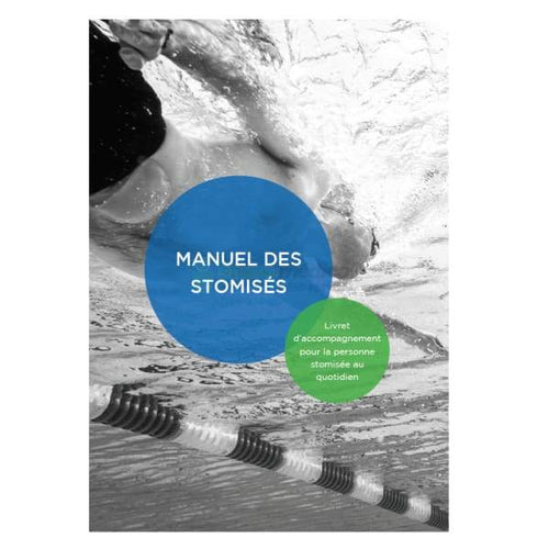 Manuel du stomisé - Livret daccompagnement pour le stomisé au quotidien Livret Stomo Médical